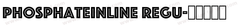 PhosphateInline Regu字体转换
